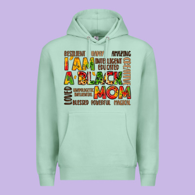 I Am A Black Mom Premium Hoodie Designed By Lillyallendesigns
