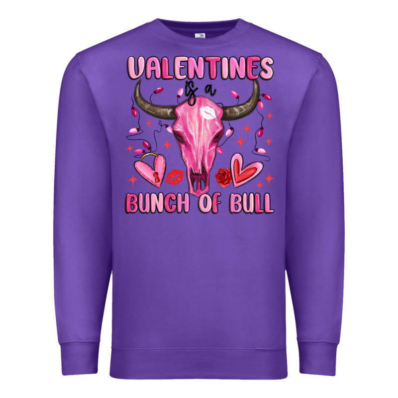 Valentines Is A Bunch Of Bull Premium Sweatshirt by MaliasSmallBusiness | Teevron