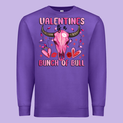 Valentines Is A Bunch Of Bull Premium Sweatshirt Designed By Maliassmallbusiness