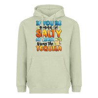 Matcha if you're gonna be salty at least bring the tequil Heavyweight Hoodie - MaliasSmallBusiness