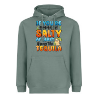 Sage if you're gonna be salty at least bring the tequil Heavyweight Hoodie - MaliasSmallBusiness