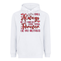 White you will always be my forever you will forever be Heavyweight Hoodie - MaliasSmallBusiness