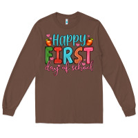 Chestnut happy first day of school Long Sleeve Tee - JahusDesignShop