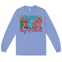 Colony Blue happy first day of school Long Sleeve Tee - JahusDesignShop