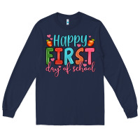 Navy happy first day of school Long Sleeve Tee - JahusDesignShop