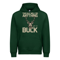 Forest Green Funny Hunters Will Do Anything For a Buck Hunting Urban Hoodie - Bettercallsaul