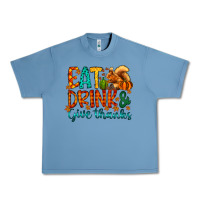 Pebble Blue eat drink give thanks Urban Heavy Tee - CowhideDigitalArt