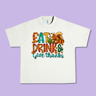 Eat Drink Give Thanks Urban Heavy Tee Designed By Cowhidedigitalart