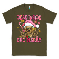 Army Green dead inside but merry  pink christmas skeleton Classic Tee - AdoDesignShop