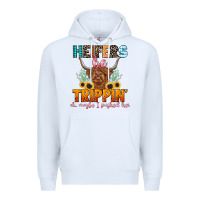 White heifers be trippin' Premium Hoodie - LillyAllenDesigns