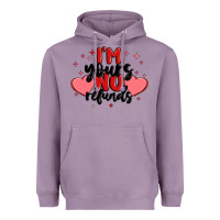 Lavender i'm yours no refunds Heavyweight Hoodie - MaliasSmallBusiness