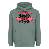 Sage i'm yours no refunds Heavyweight Hoodie - MaliasSmallBusiness