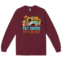Burgundy 1 st grade let's do this Long Sleeve Tee - JahusDesignShop