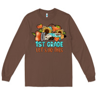 Chestnut 1 st grade let's do this Long Sleeve Tee - JahusDesignShop