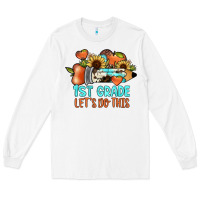 White 1 st grade let's do this Long Sleeve Tee - JahusDesignShop