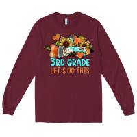 Burgundy 3rd grade let's do this Long Sleeve Tee - JahusDesignShop