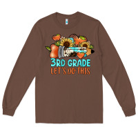 Chestnut 3rd grade let's do this Long Sleeve Tee - JahusDesignShop