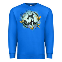 True Royal just breathe Premium Sweatshirt - MaliasSmallBusiness