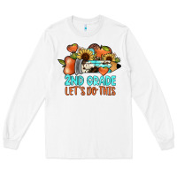 White 2nd grade let s do this Long Sleeve Tee - JahusDesignShop