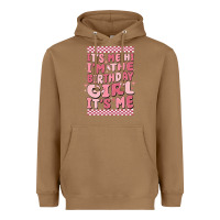 Toasted Coconut it's me hi i'm the birthday girl it's me Heavyweight Hoodie - MaliasSmallBusiness