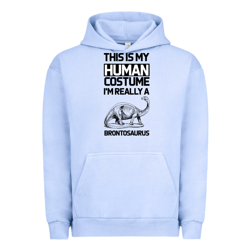 This Is My Human Costume Im Really A Brachiosaurus Urban Hoodie by Bettercallsaul | Teevron