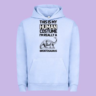 This Is My Human Costume Im Really A Brachiosaurus Urban Hoodie Designed By Bettercallsaul