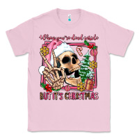 Bubblegum Pink when you're dead inside but it's christmas Classic Tee - AdoDesignShop