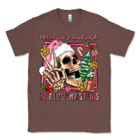 Chestnut when you're dead inside but it's christmas Classic Tee - AdoDesignShop