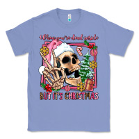 Colony Blue when you're dead inside but it's christmas Classic Tee - AdoDesignShop