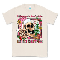 Natural when you're dead inside but it's christmas Classic Tee - AdoDesignShop