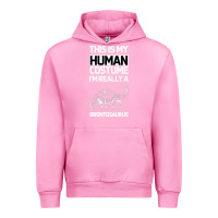 Fuchsia Pink This Is My Human Costume Im Really A Brachiosaurus Urban Hoodie - Bettercallsaul