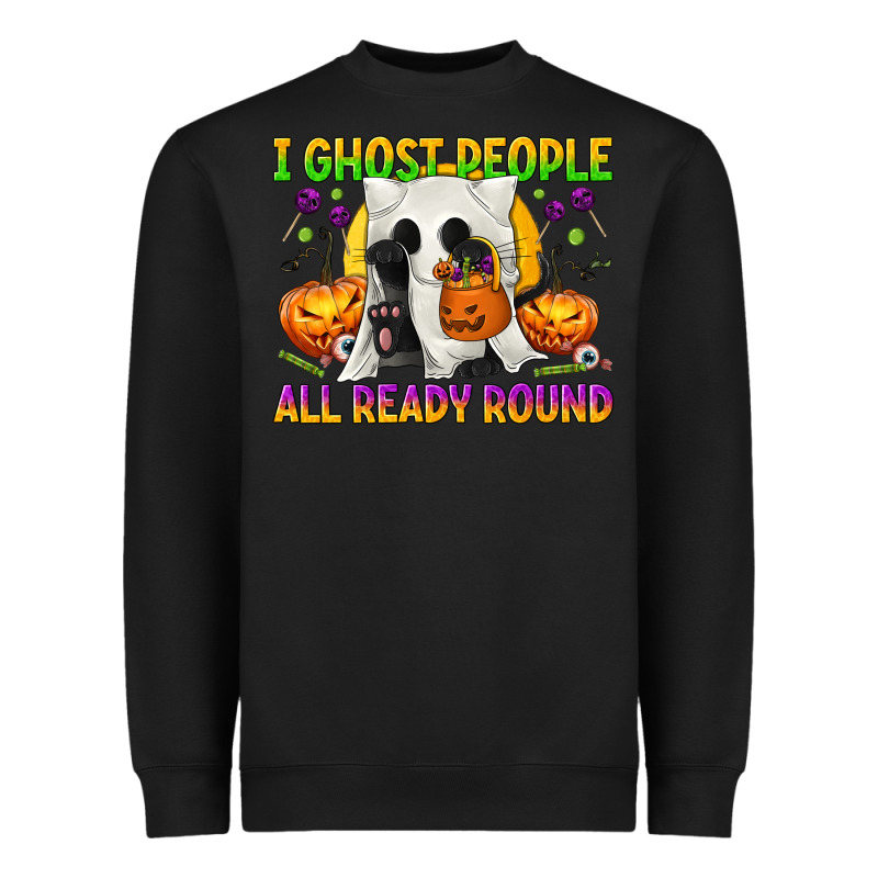I Ghost People All Ready Round Heavyweight Sweatshirt by texasbilliewilder | Teevron