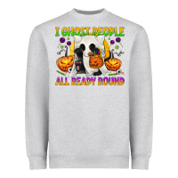 Heather Grey I Ghost People All Ready Round Heavyweight Sweatshirt - texasbilliewilder