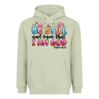 Matcha be still and know that i am god psalm 46 10 Heavyweight Hoodie - MaliasSmallBusiness
