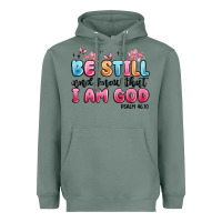 Sage be still and know that i am god psalm 46 10 Heavyweight Hoodie - MaliasSmallBusiness