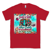 Red just a girl who loves camping Classic Tee - JahusDesignShop
