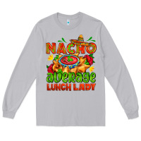 Moon Dust nacho average lunch lady  with nacho Long Sleeve Tee - AdoDesignShop