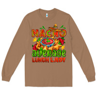 Toasted Coconut nacho average lunch lady  with nacho Long Sleeve Tee - AdoDesignShop