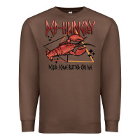 Chestnut def hungry pour dome butter on me Premium Sweatshirt - MaliasSmallBusiness