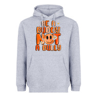 Heather Grey be a buddy not a bully Heavyweight Hoodie - MaliasSmallBusiness