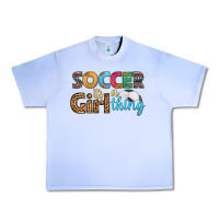 Grape Ice soccer it's a girl thing Urban Heavy Tee - HRA Design Shop