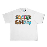 Lunar Rock soccer it's a girl thing Urban Heavy Tee - HRA Design Shop