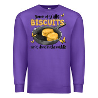 Purple some of yalls biscuits aint done in the middle Premium Sweatshirt - MaliasSmallBusiness