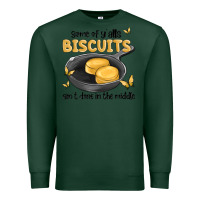 Sports Green some of yalls biscuits aint done in the middle Premium Sweatshirt - MaliasSmallBusiness