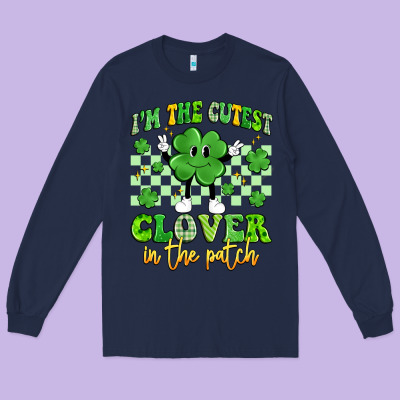 I'm The Cutest Clover In The Patch Artiststas Long Sleeve Tee Designed By Artiststas
