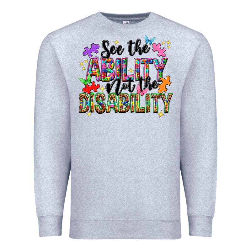 See The Ability Not The Disability Premium Sweatshirt by NancyCooperArtShop | Teevron