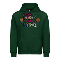 Forest Green Everything Hurts and I m Dying Urban Hoodie - Bettercallsaul