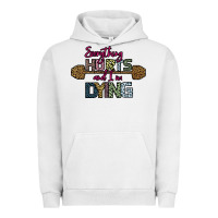 Pigment Lunar Rock Everything Hurts and I m Dying Urban Hoodie - Bettercallsaul