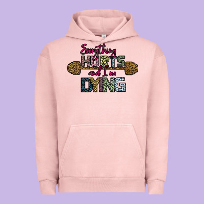 Everything Hurts And I M Dying Urban Hoodie Designed By Bettercallsaul