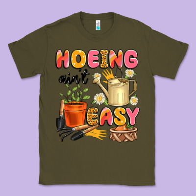 Hoeing Ain't Easy Classic Tee Designed By Artiststas